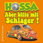 HOSSA - Aber Bitte mit Schlager! / Schlager-Konzertshow