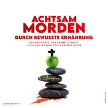 Grenzlandtheater - Achtsam Morden durch bewusste Ernährung