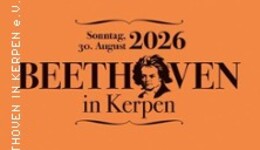Beethoven in Kerpen - Beethoven in Kerpen 2026 - Beethoven, Brahms und Schubertia